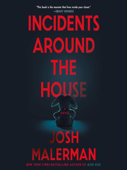 Title details for Incidents Around the House by Josh Malerman - Available